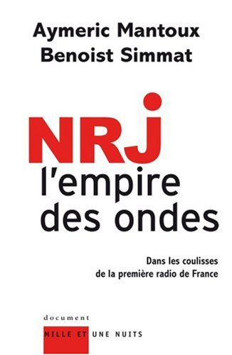 NRJ, l'empire des ondes : dans les coulisses de la première radio de France