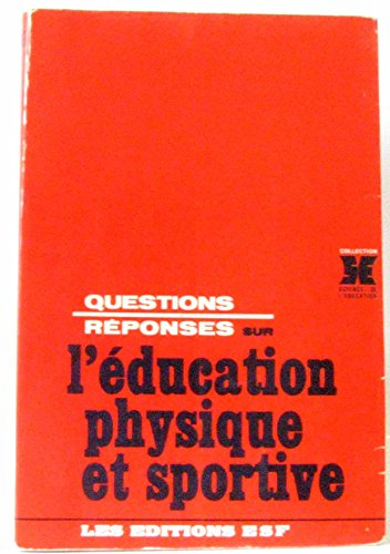 Questions-réponses sur l'éducation physique et sportive