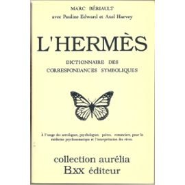 L'Hermès: Dictionnaire des correspondances symboliques