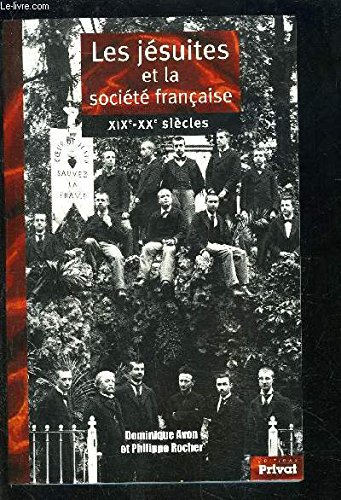 Les jésuites et la société française : XIXe-XXe siècles