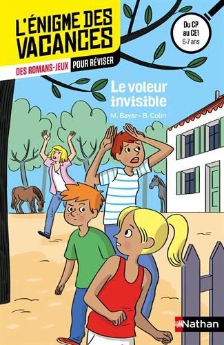 Le voleur invisible : des romans-jeux pour réviser : du CP au CE1, 6-7 ans