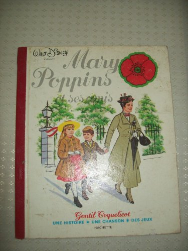 Mary Poppins et ses amis (Gentil coquelicot)