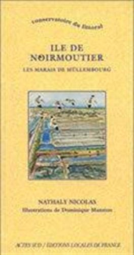 Ile de Noirmoutier : les marais du Müllembourg