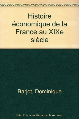 Histoire économique de la France au XIXe siècle