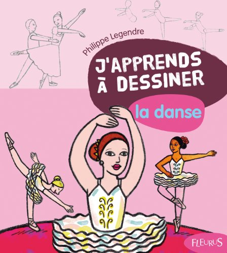 J'apprends à dessiner la danse