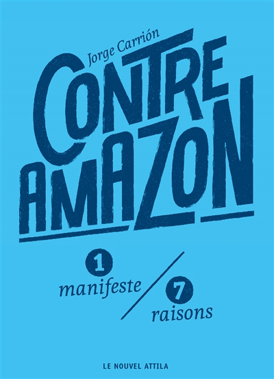 Contre Amazon : 1 manifeste, 7 raisons
