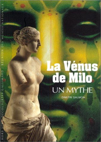 La Vénus de Milo, un mythe