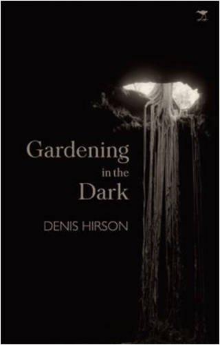 gardening in the dark