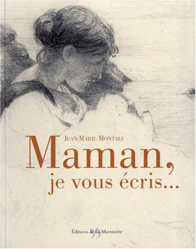 Maman, je vous écris...