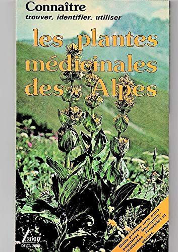 Les plantes médicinales des Alpes