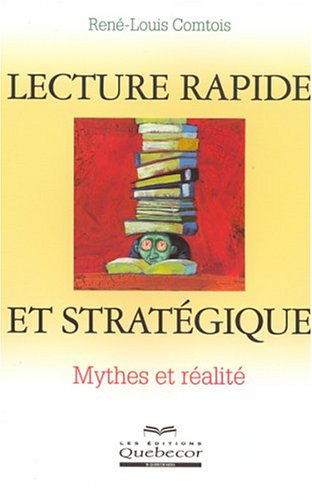 Lecture rapide et stratégique : Mythes et réalité