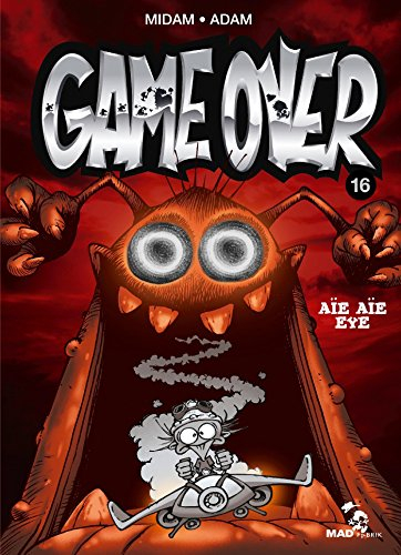 Game over. Vol. 16. Aïe aïe eye