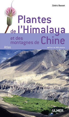 Plantes de l'Himalaya et des montagnes de Chine : atlas