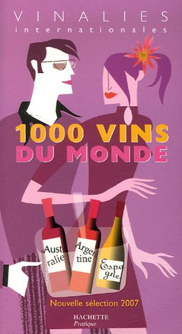 1.000 vins du monde 2007 : vinalies internationales