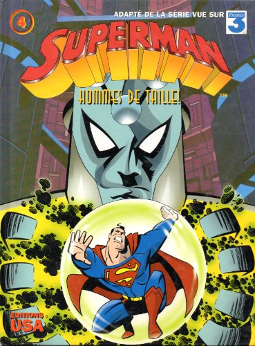 superman, tome 4 : hommes de taille !