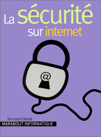 La sécurité sur l'Internet