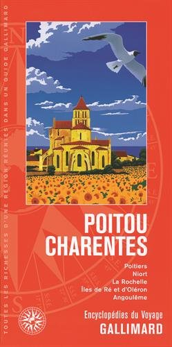 Poitou-Charentes : Poitiers, Niort, La Rochelle, îles de Ré et d'Oléron, Angoulême