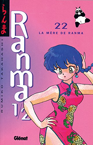Ranma 1-2. Vol. 22. La mère de Ranma
