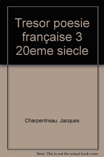 poche jeunesse : "fleurs d'encre" - "trésor de la poésie française, tome 3 : xx e siècle"