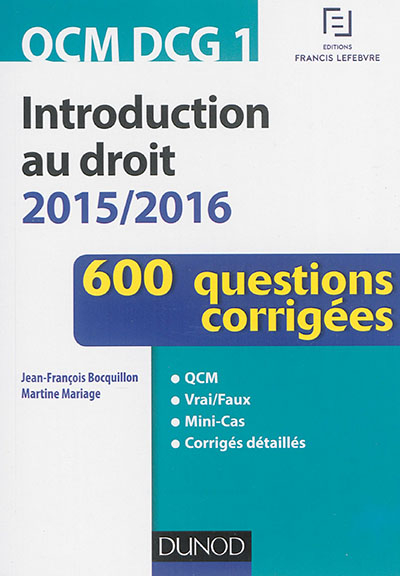 Introduction au droit 2015-2016 : 600 questions corrigées : QCM DCG1