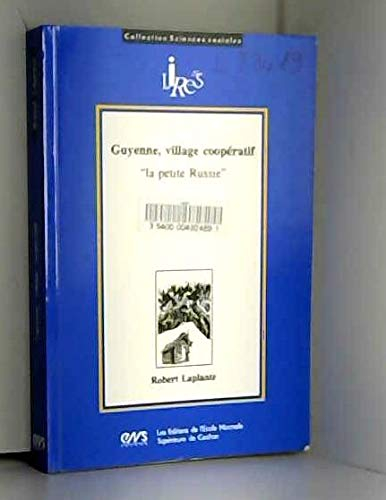 Guyenne, village coopératif : la petite Russie