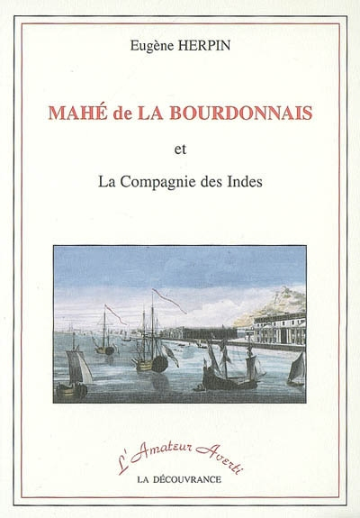 Mahé de La Bourdonnais et la Compagnie des Indes