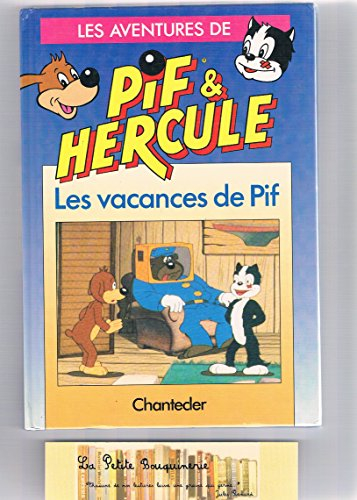 les aventures de pif et hercule: les vacances de pif