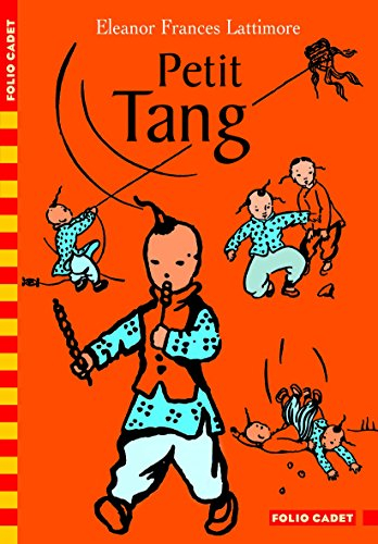 Petit Tang : histoire d'un petit garçon chinois