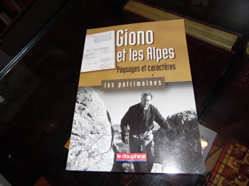 Giono et les Alpes : paysages et caractères