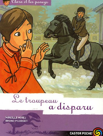 Clara et les poneys. Vol. 15. Le troupeau disparu