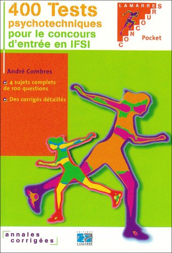 400 tests psychotechniques pour le concours d'entrée en IFSI : annales corrigées