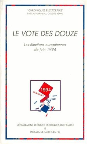 Le vote des douze : les élections européennes de juin 1994