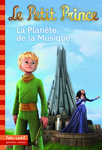 Le Petit Prince. Vol. 4. La planète de la musique