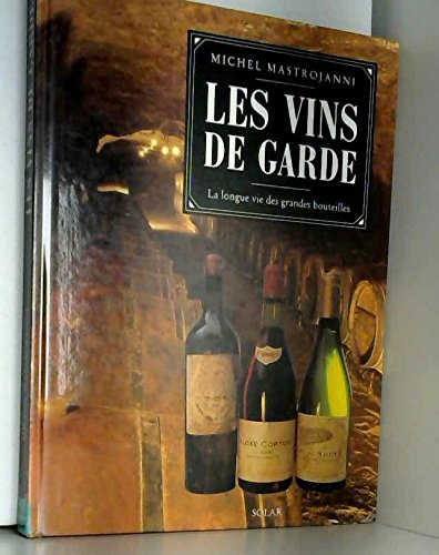 Les vins de garde