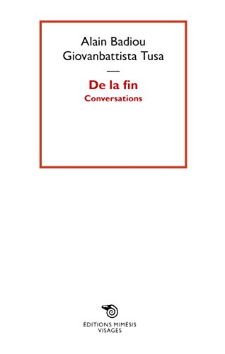 De la fin : conversations