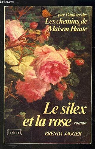 Le Silex et la rose