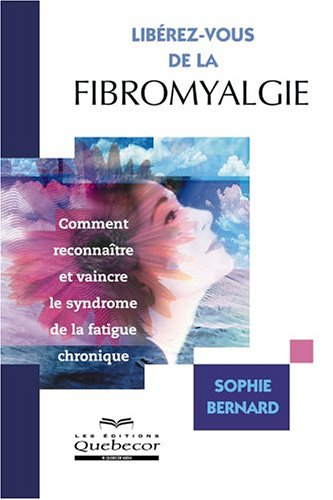 libérez-vous de la fibromyalgie