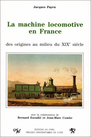 La Machine locomotive en France : des origines au milieu du XIXe siècle