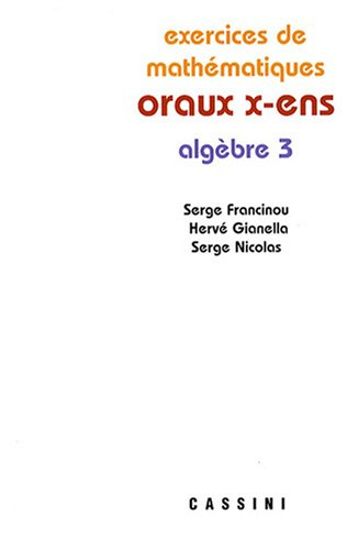 Exercices de mathématiques des oraux de l'Ecole polytechnique et des écoles normales supérieures. Al