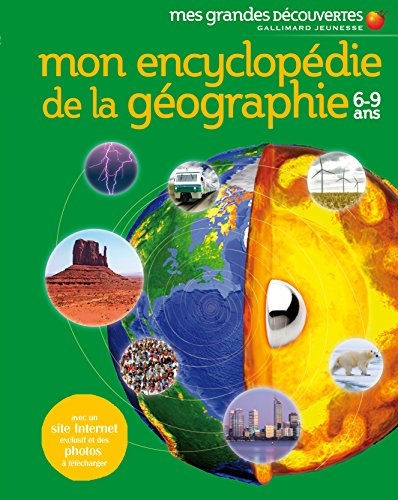 Mon encyclopédie de la géographie, 6-9 ans