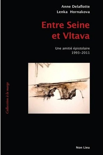 Entre Seine et Vltava : une amitié épistolaire, 1993-2011