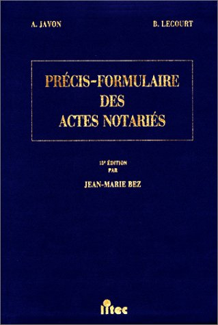 Précis-formulaire des actes notariés