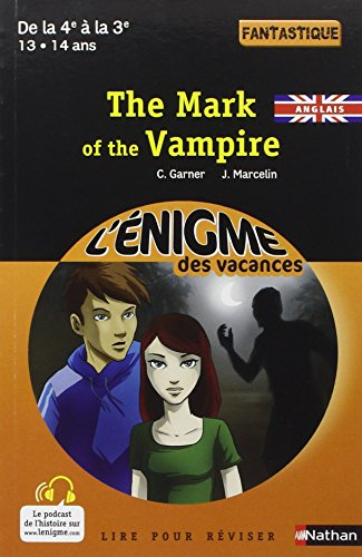 The mark of the vampire : lire pour réviser : de la 4e à la 3e, 13-14 ans, fantastique