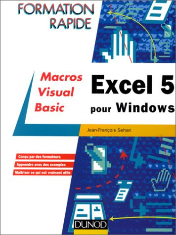 Excel 5 pour Windows : perfectionnement avec les macros Visual Basic
