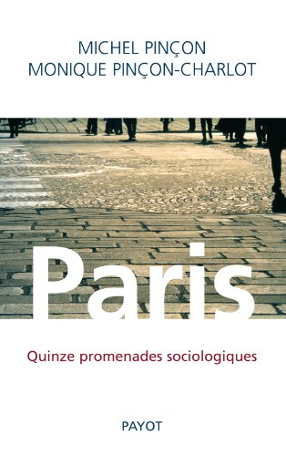 Paris : quinze promenades sociologiques