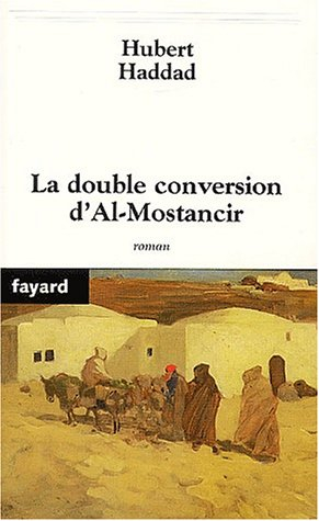 La double conversion d'al-Mostancir