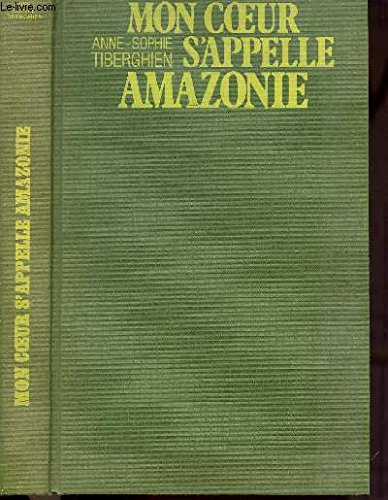 Mon coeur s'appelle Amazonie