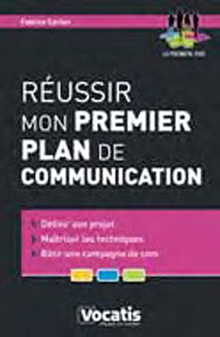 Réussir mon premier plan de communication
