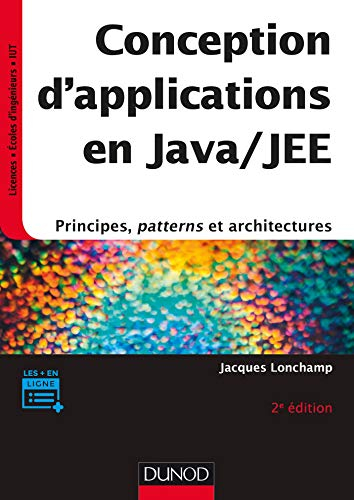Conception d'applications en Java-JEE : principes, patterns et architectures