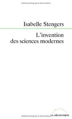 L'Invention des sciences modernes